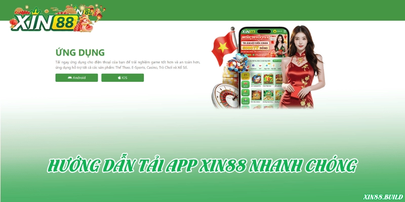 Hướng dẫn tải app Xin88 nhanh chóng